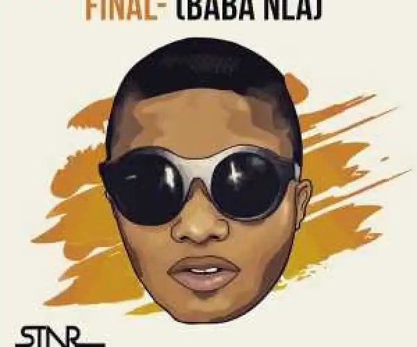 Wizkid - Final (Baba Nla)